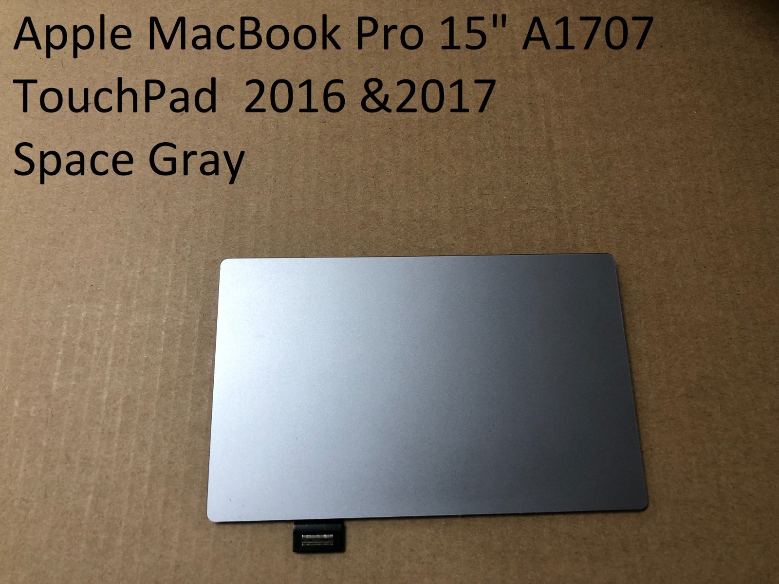 Apple MacBook Pro 15″ A1707 TouchPad 2016 &2017 Space Gray